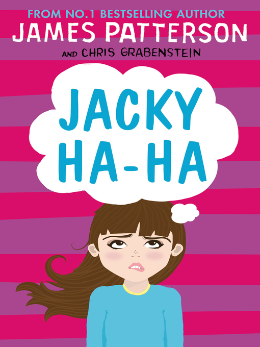 Title details for Jacky Ha-Ha by James Patterson - Wait list